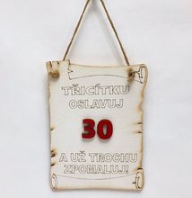 Dřevěný pergamen bílý 3D s nápisem - 30 - Třicítku oslavuj