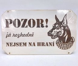 Devn deska 25x15cm bl npisem - POZOR PES! Dobrman - j rozhodn nejsem na hran
