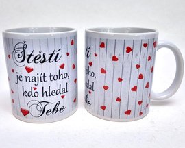 Porcelnov bl hrnek s celo obtiskem - tst je najt toho, kdo hledal Tebe