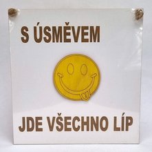 Devn deska 21x22cm bl s 3D smail a npisem - S smvem jde vechno lp