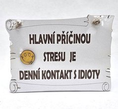 Devn pergamen bl 3Ddoplnk s npisem-Hlavn pinou stresu je denn kontakt s idioty
