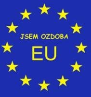 Tričko nápis - Jsem ozdoba EU