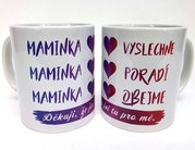 Porcelnov hrnek s celo obtiskem - Maminka vyslechne, porad, obejme