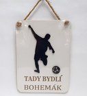 Devn deska 16x23cm bl s npisem na zaven - Tady bydl BOHEMK