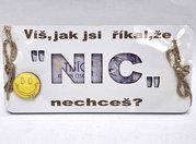 Dárková karta NIC - Víš, jak jsi říkal, že nic nechceš?